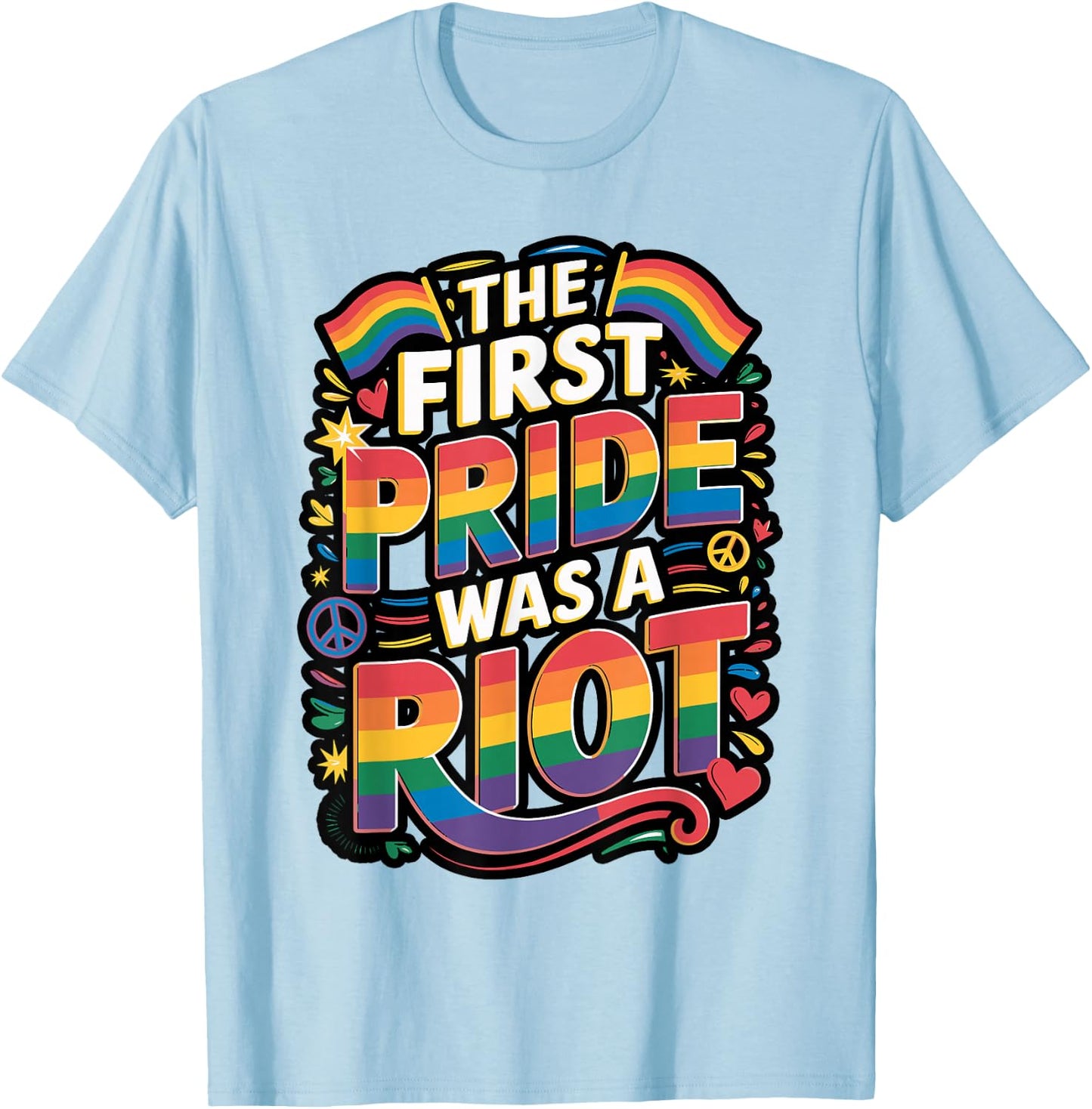 The First Pride was a Riot Statement T-Shirt - T-Shirt | Light Blue