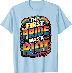 The First Pride was a Riot Statement T-Shirt - T-Shirt | Light Blue