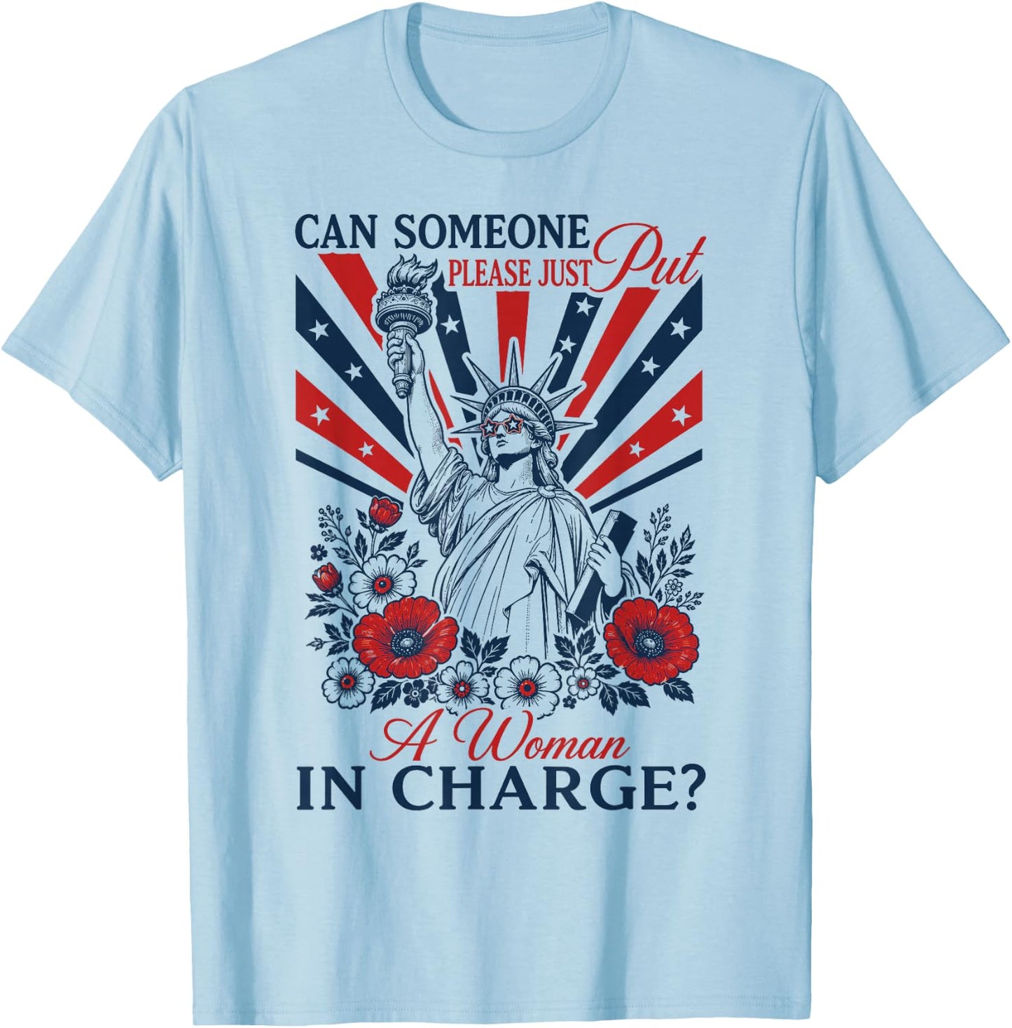 Retro Can Someone Please Just Put A Woman in Charge T-Shirt - T-Shirt | Light Blue