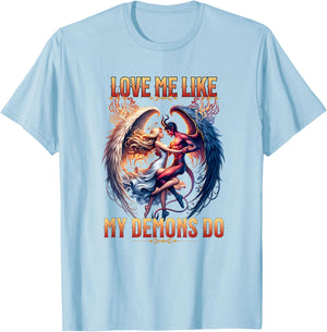 Love Me Like My Demons Do Devil Angel Halloween Goth Satanic T-Shirt - T-Shirt | Light Blue