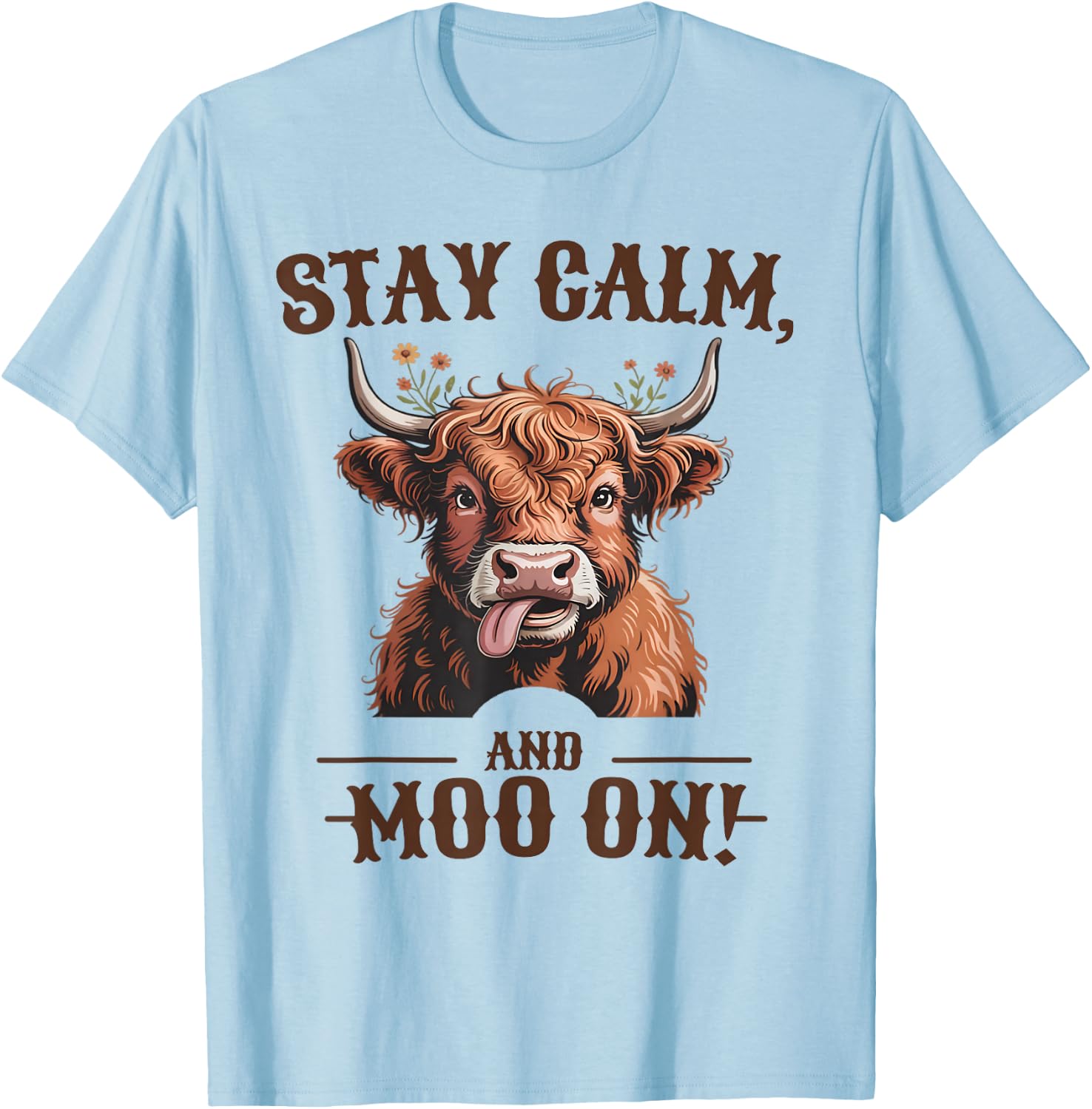 Stay Calm and Moo On Highland Cow T-Shirt - T-Shirt | Light Blue