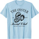 The Oyster Social Club Shuckin' Good Time T-Shirt - T-Shirt | Light Blue