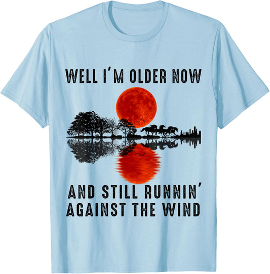 Well I’m Older Now But I’m Still Running Against The Wind T-Shirt - T-Shirt | Light Blue