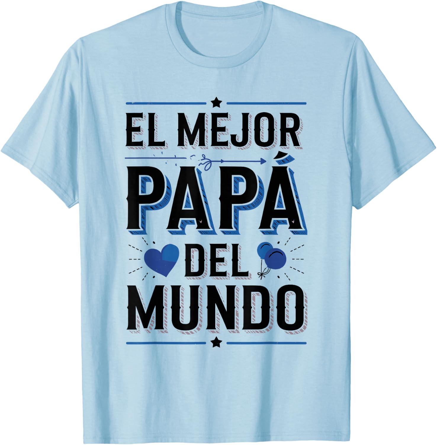 El Mejor Papá Del Mundo Spanish Dad Quote T-Shirt - T-Shirt | Light Blue