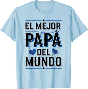 El Mejor Papá Del Mundo Spanish Dad Quote T-Shirt - T-Shirt | Light Blue