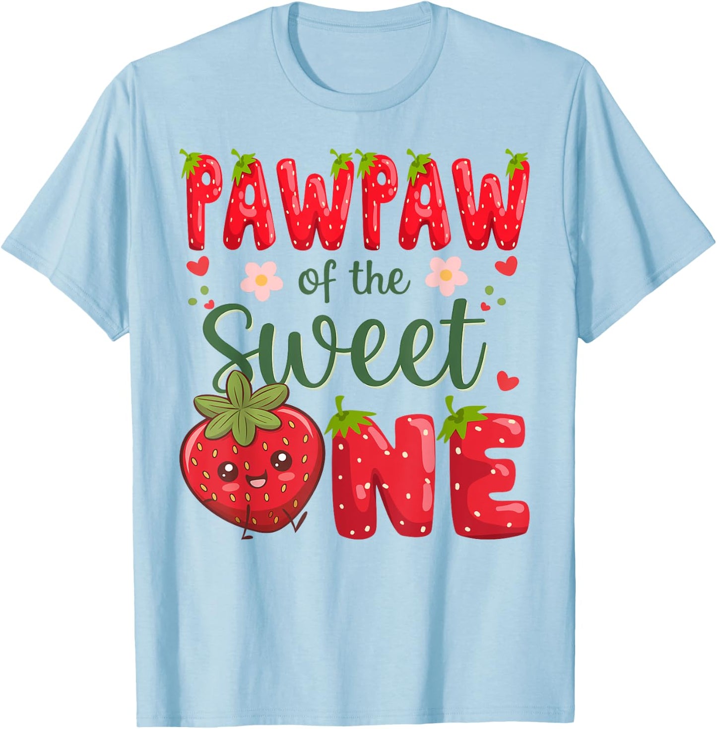 Pawpaw Of The Sweet One 1St Birthday Strawberry Lover T-Shirt - T-Shirt | Light Blue