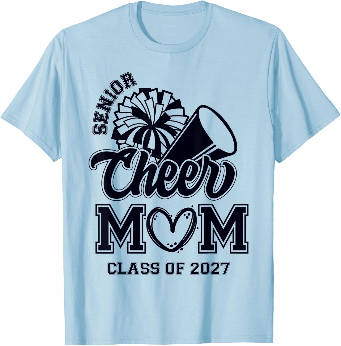 Senior Cheerleader Mom Cheer Class of 2027 Graduation Women T-Shirt - T-Shirt | Light Blue
