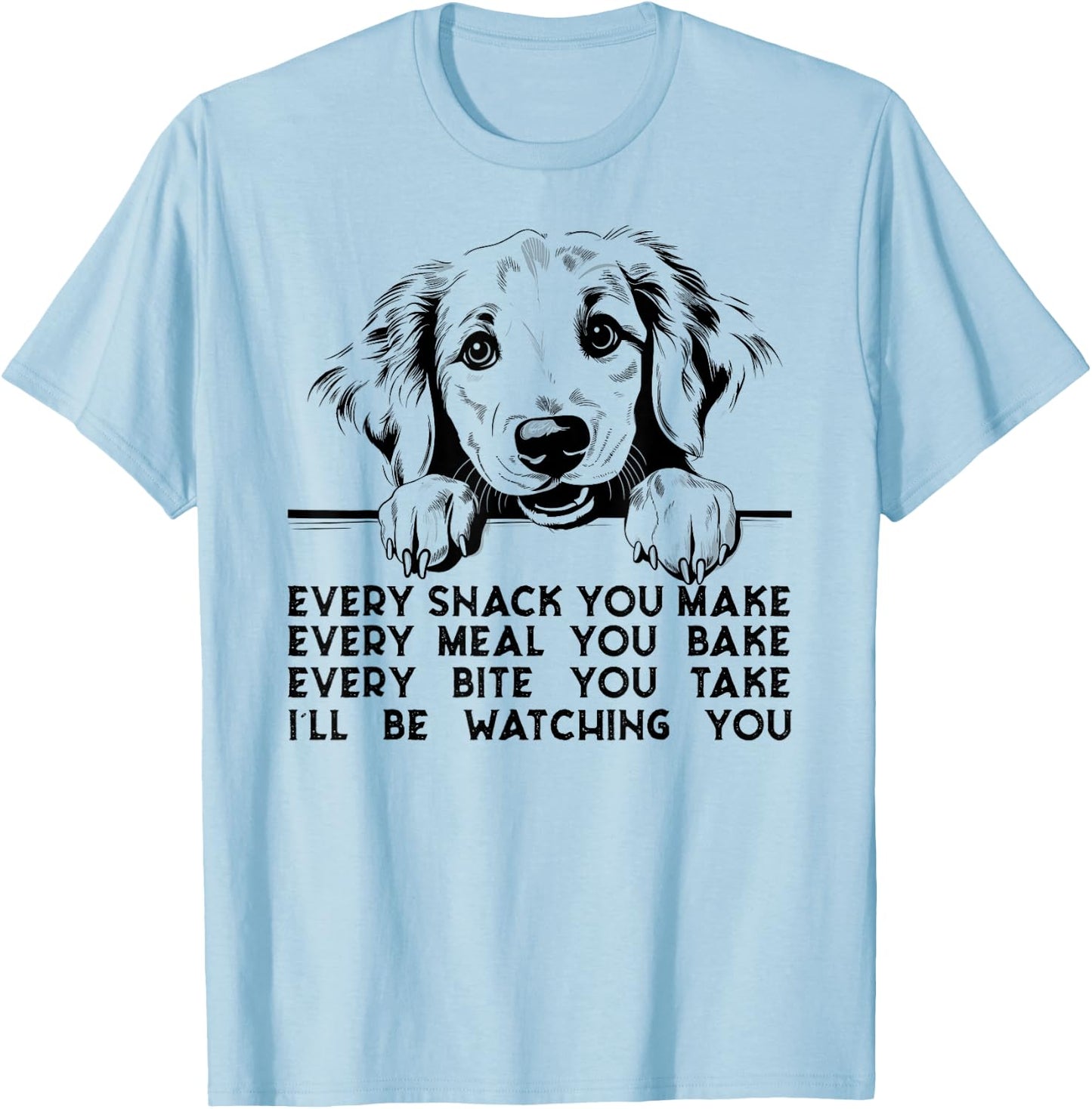 Every snack you make Golden Retriever dog breed retro T-Shirt - T-Shirt | Light Blue
