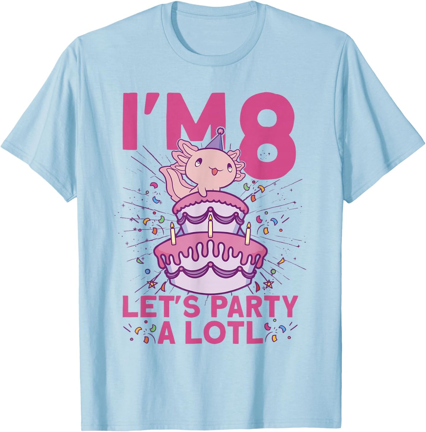 I'm 8 bday Axolotl party cute 8th Birthday Kids Axolotl T-Shirt - T-Shirt | Light Blue