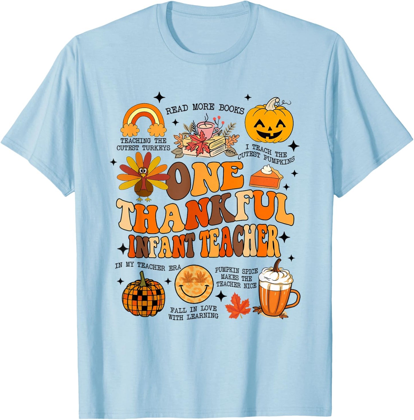 One Thankful Infant Teacher Thanksgiving Retro Groovy Fall T-Shirt - T-Shirt | Light Blue