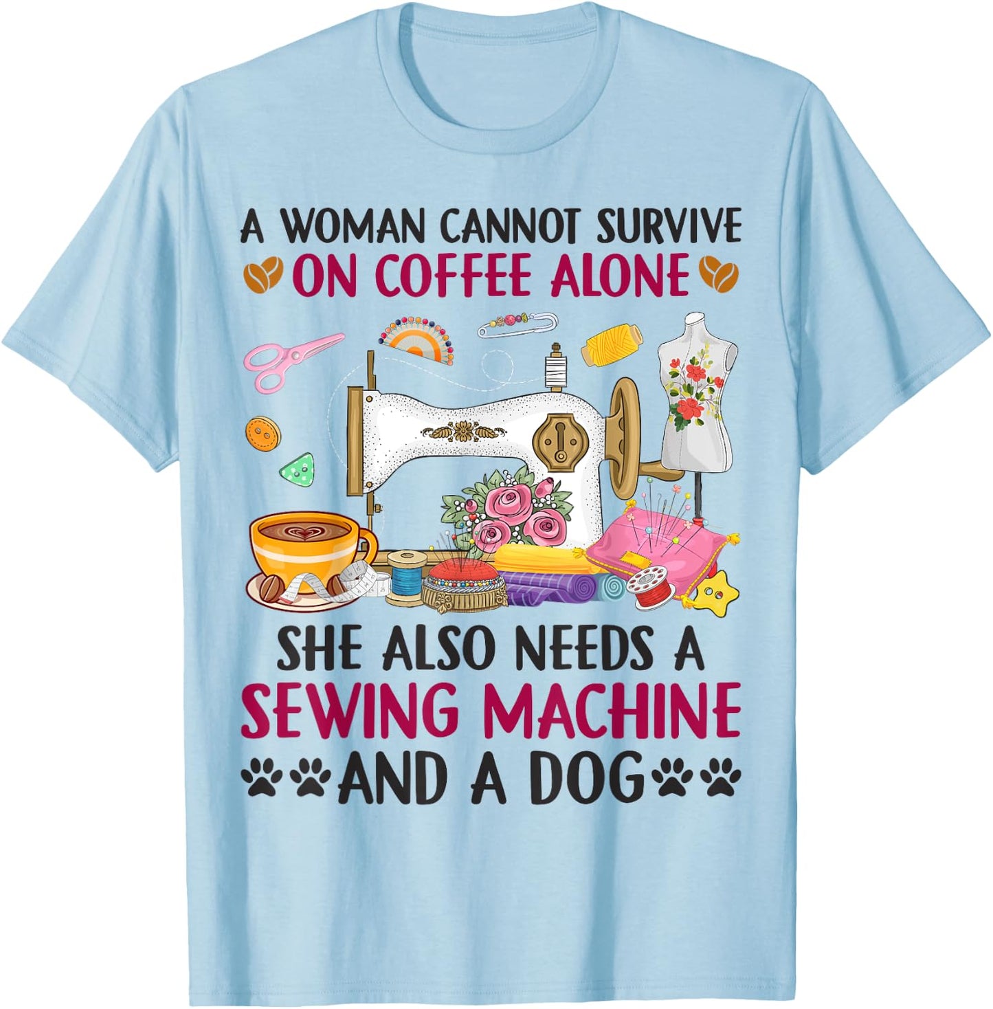 Dog Coffee Sewing Quilting Sew Lover Seamstress Sewing Dogs T-Shirt - T-Shirt | Light Blue