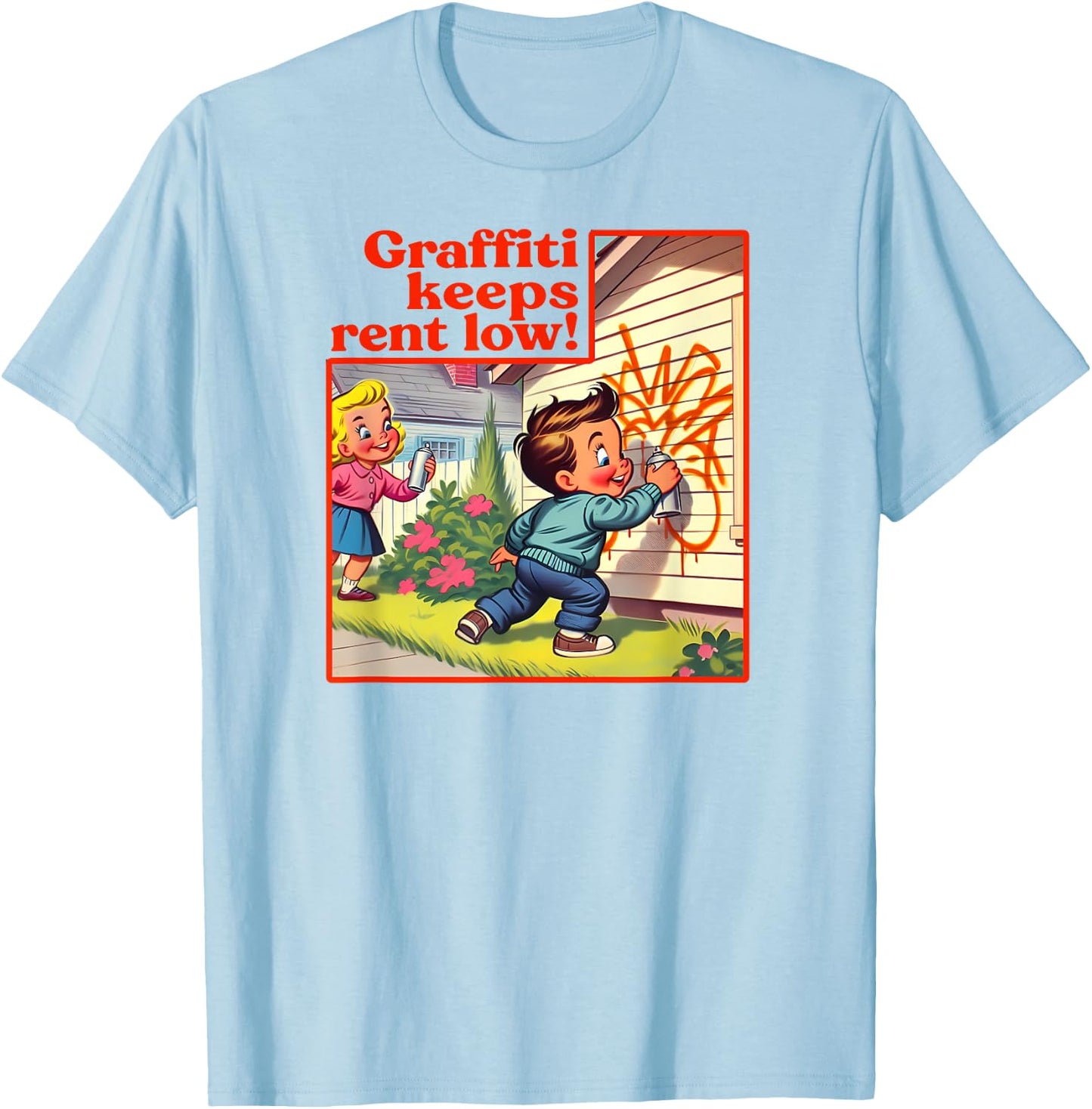 Graffiti Keeps Rent Low Retro Tag Graffiti Street Art , white, S T-Shirt - T-Shirt | Light Blue