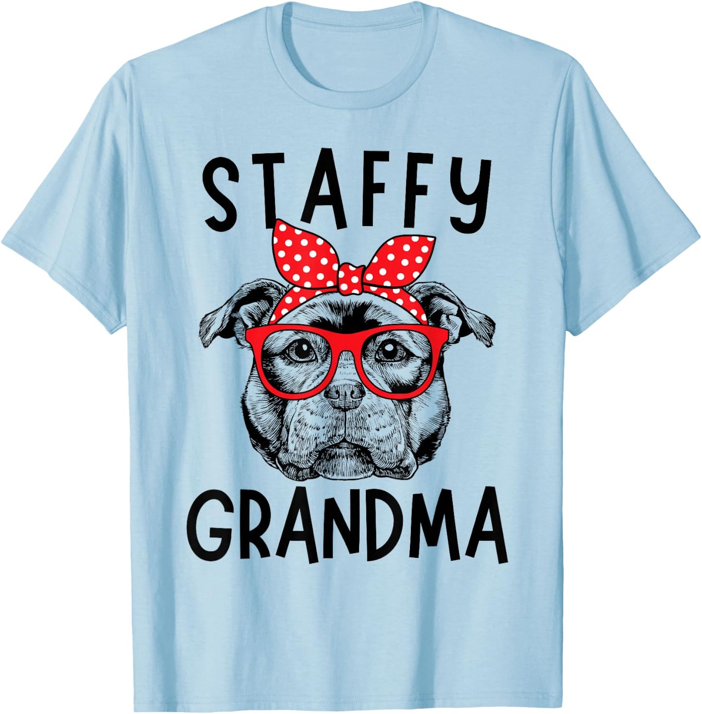 Staffy Grandma Staffordshire Bull Terrier Nana Mother's Day T-Shirt - T-Shirt | Light Blue
