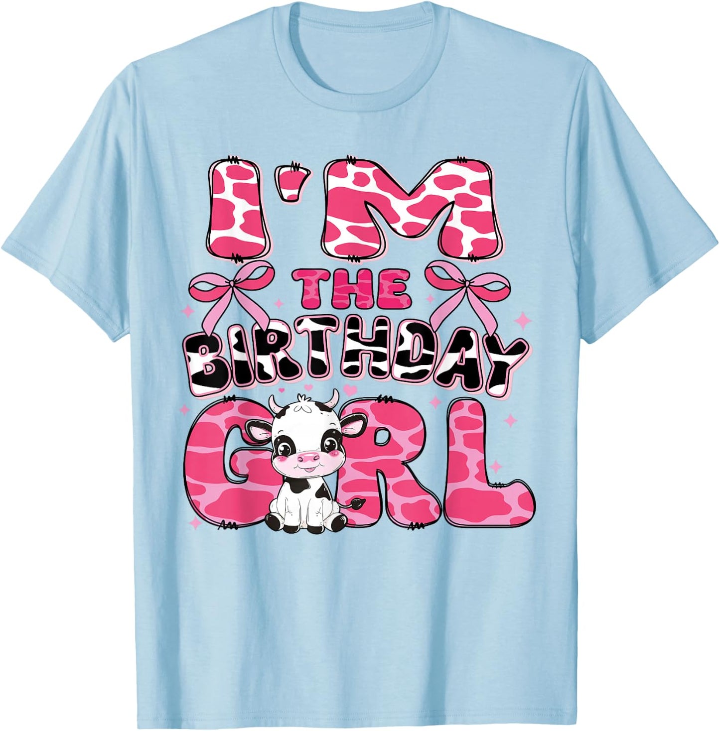 I'm the Birthday Girl Cow Farm 1st Birthday Family Matching T-Shirt - T-Shirt | Light Blue