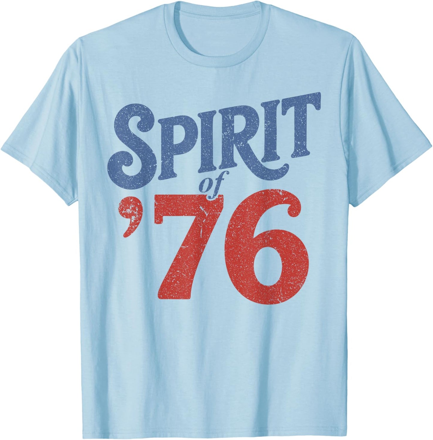 The Spirit 76 Vintage Retro 4th of July Independence Day T-Shirt - T-Shirt | Light Blue