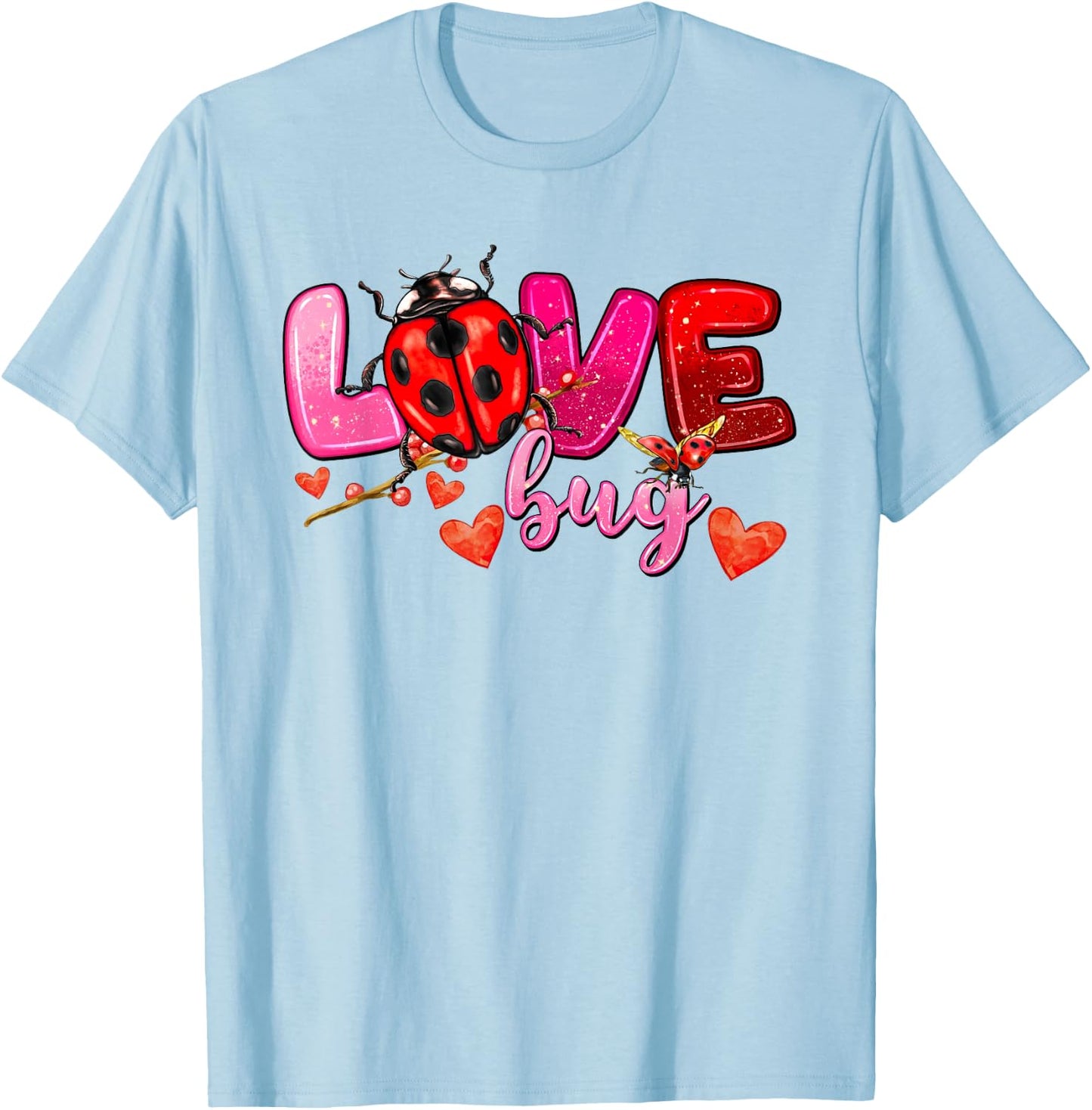 Love Bug Valentines for Loving Lady Bug T-Shirt - T-Shirt | Light Blue