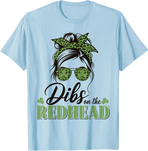 Dibs on the Redhead Funny St Patricks Day Women Girls T-Shirt - T-Shirt | Light Blue