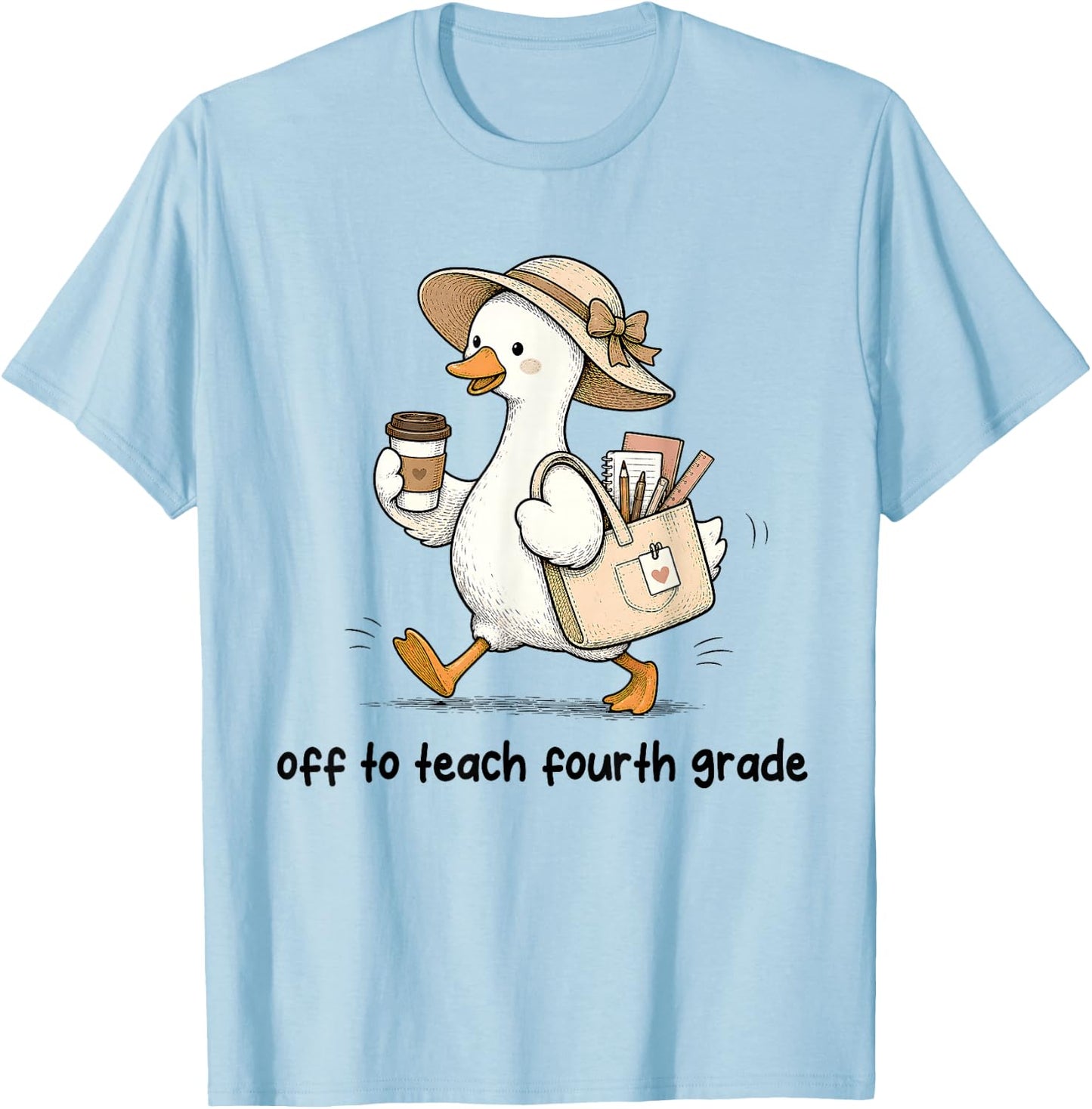 Funny Back to School Off to Teach Fourth Grade Teacher Goose T-Shirt - T-Shirt | Light Blue