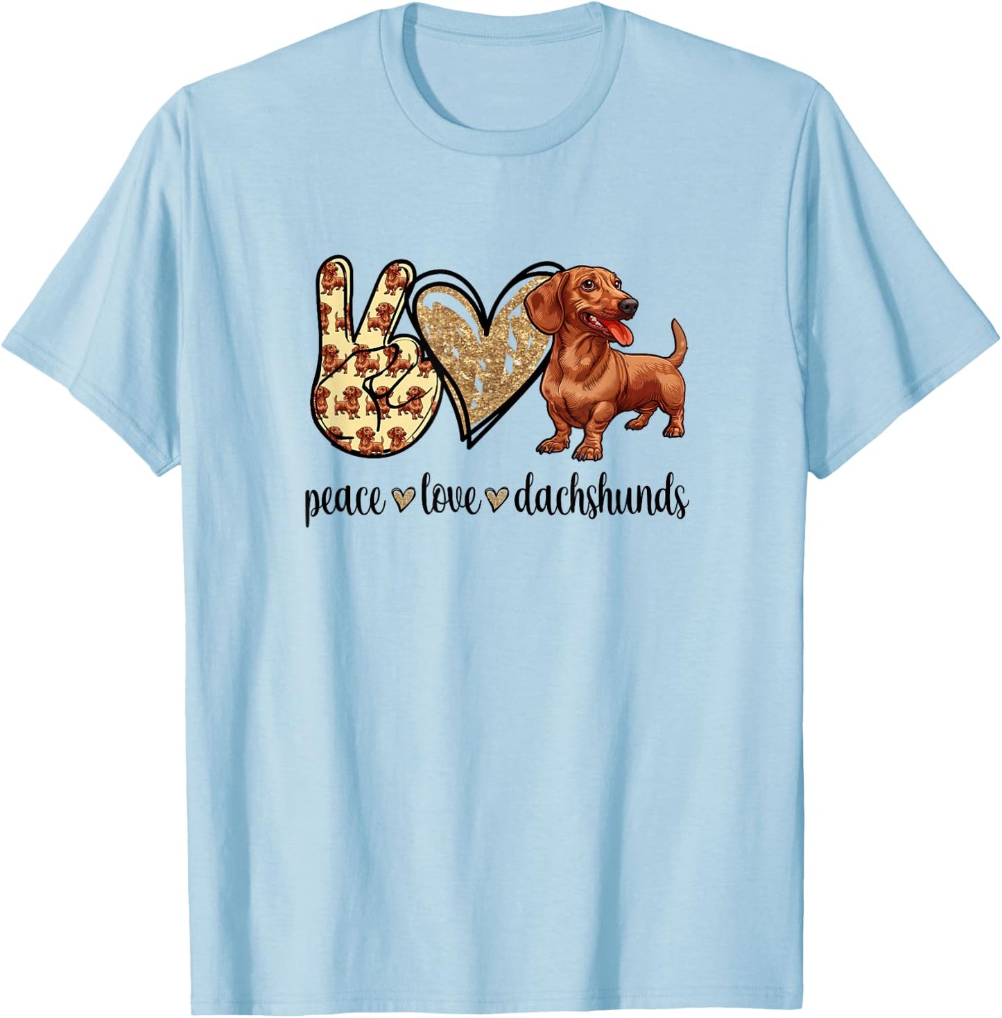 Funny Girls Peace Love Dachshunds Lover T-Shirt - T-Shirt | Light Blue
