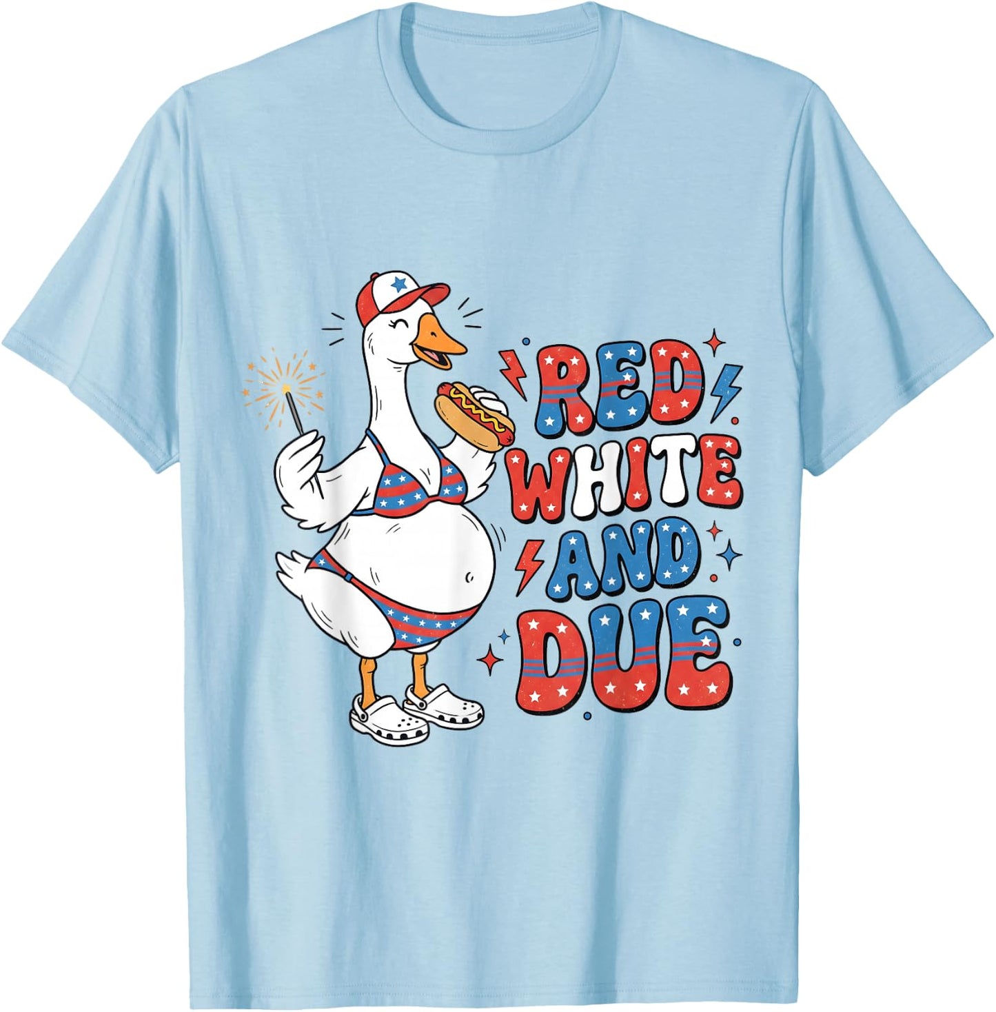 Red White and Due Funny Pregnant Goose 4th of July Pregnancy T-Shirt - T-Shirt | Light Blue