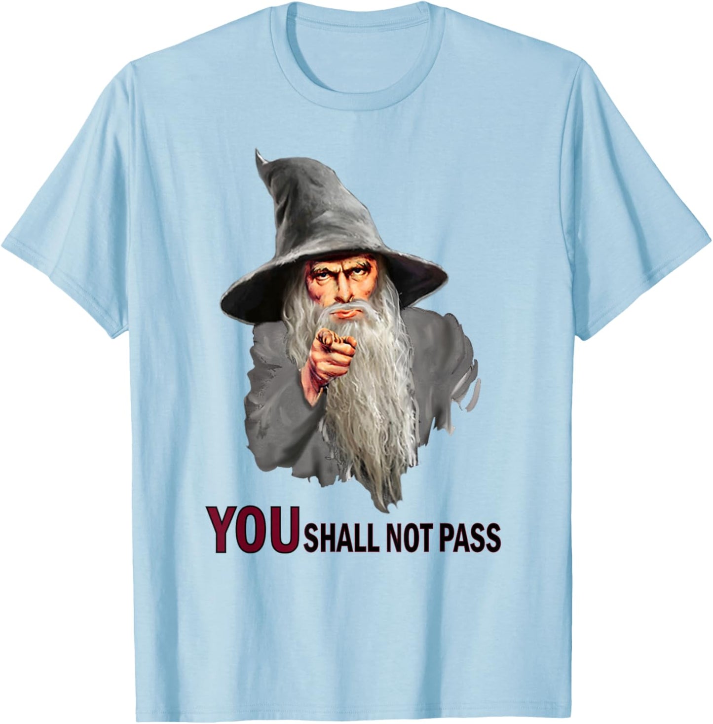 You Shall Not Pass Wizard Shirt Funny Uncle Sam T-Shirt - T-Shirt | Light Blue
