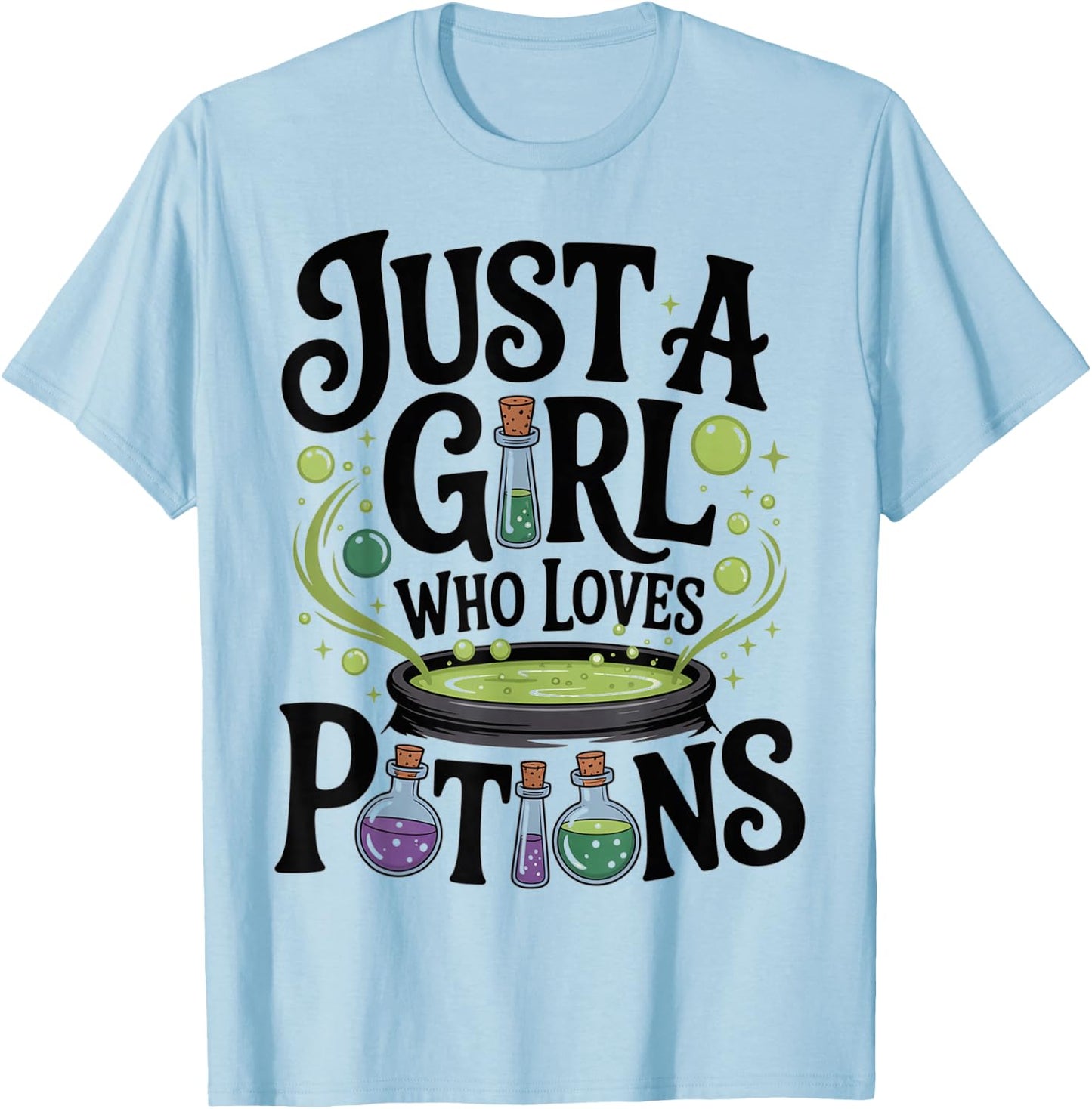 Witch Spells Potion Just a Girl Who Loves Potions Wiccan T-Shirt - T-Shirt | Light Blue