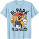 El Papa de lo pollitos funny Spanish Dia del Padre T-Shirt - T-Shirt | Light Blue