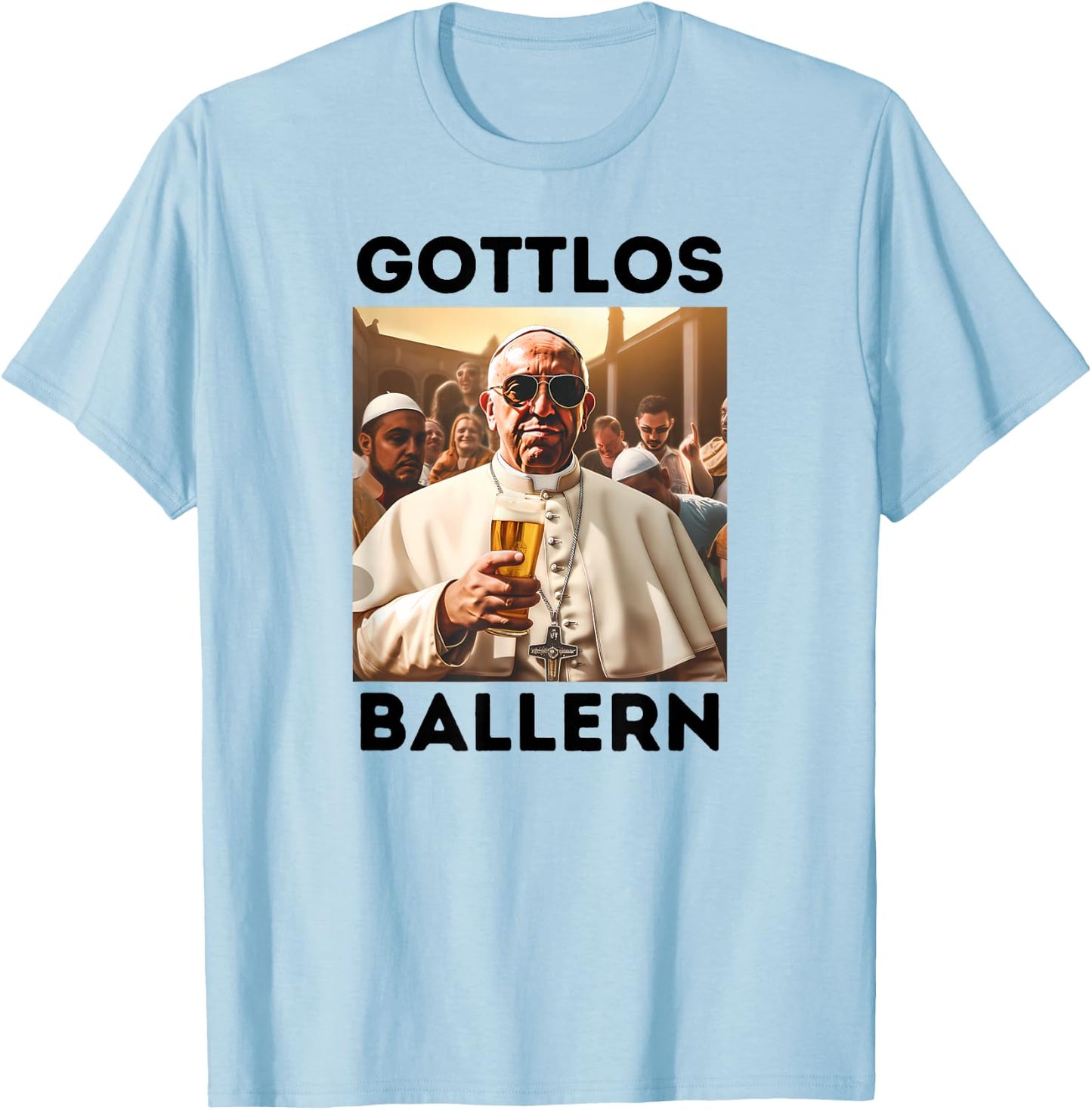 Gottlos Ballern Funny Pope Francis Five Beer T-Shirt - T-Shirt | Light Blue