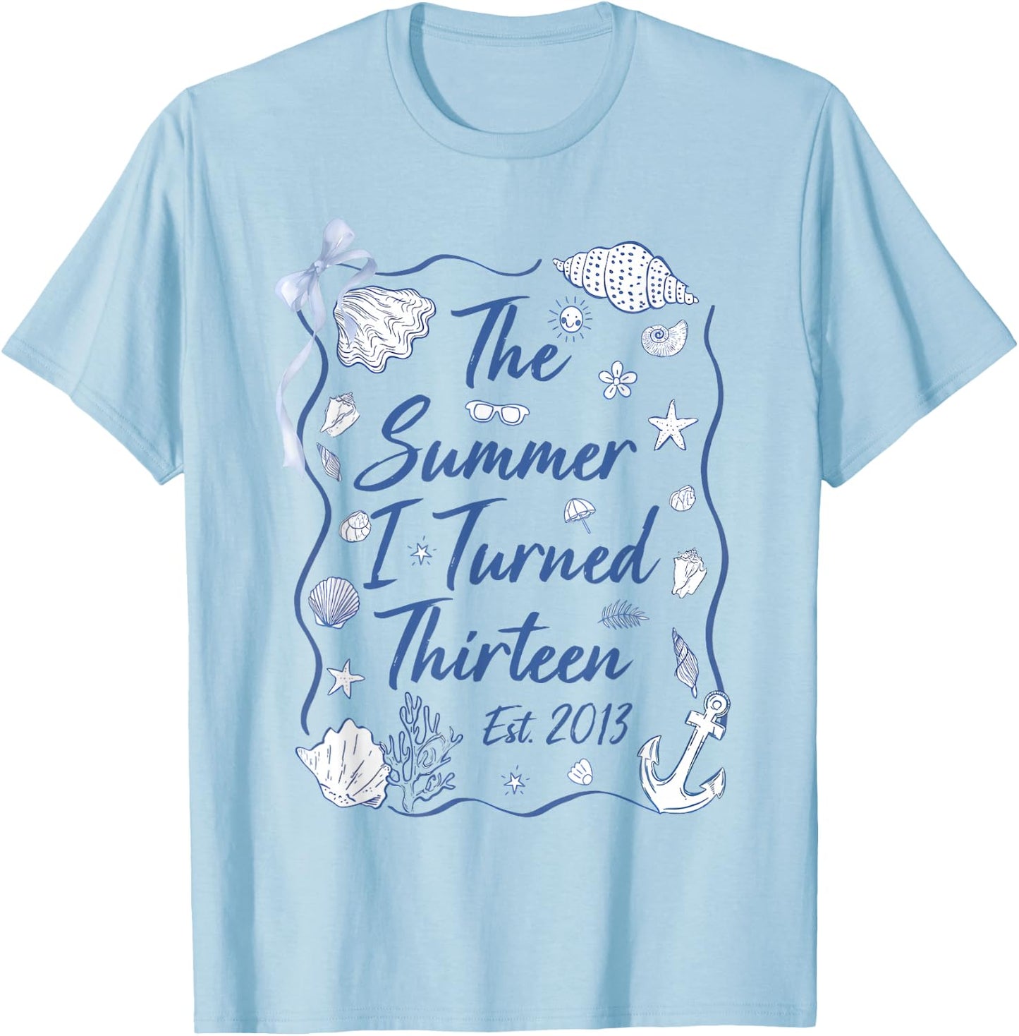 Summer I Turned Thirteen Est 2013 Seashell Coastal Beach T-Shirt - T-Shirt | Light Blue