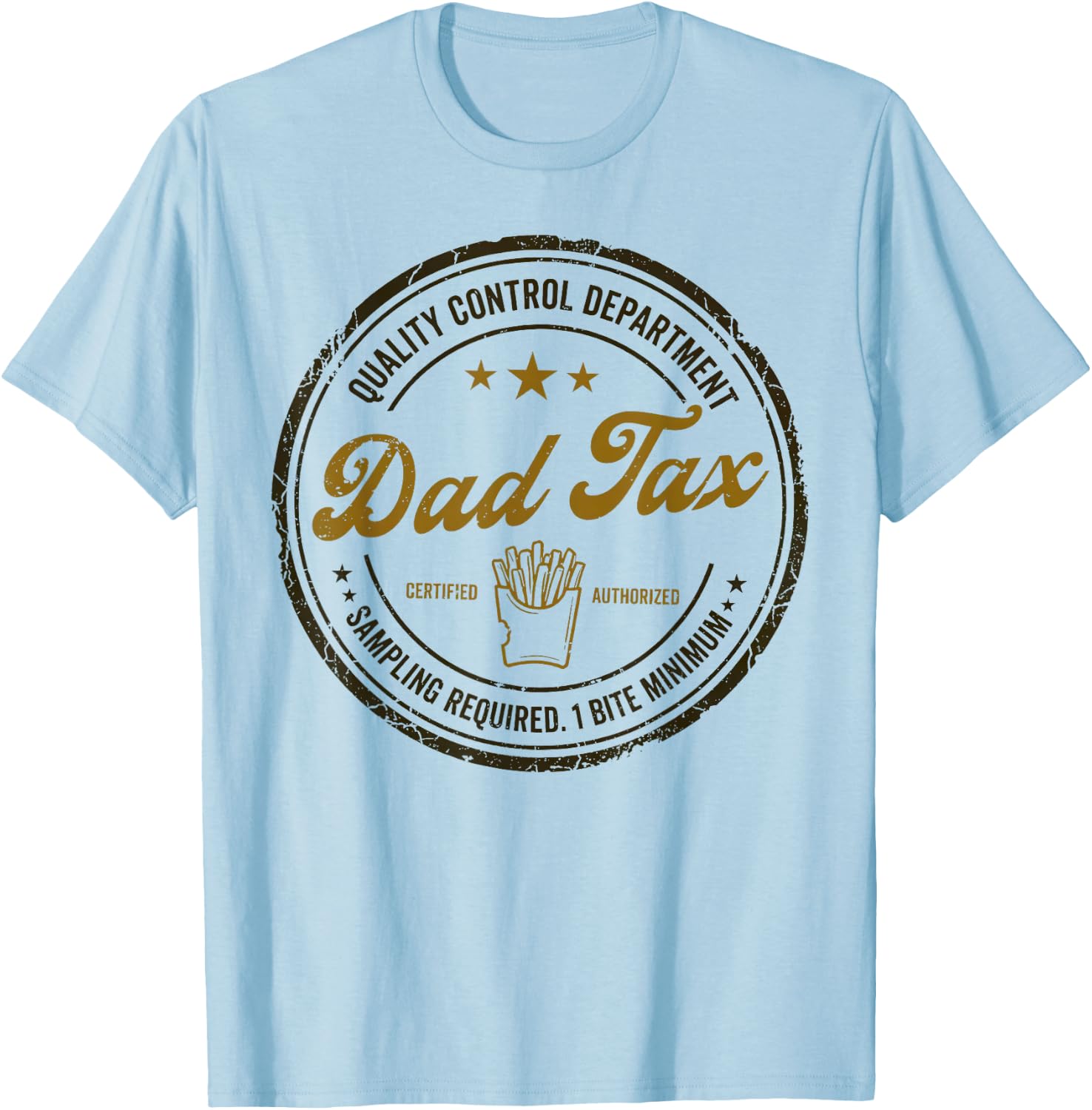 Dad Tax Quality Control Department Sarcastic Snack Checker T-Shirt - T-Shirt | Light Blue