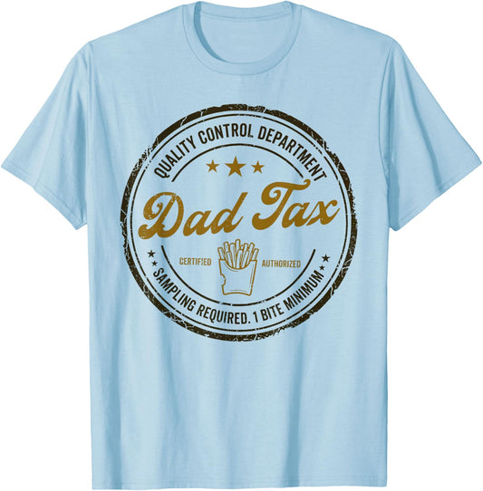Dad Tax Quality Control Department Sarcastic Snack Checker T-Shirt - T-Shirt | Light Blue