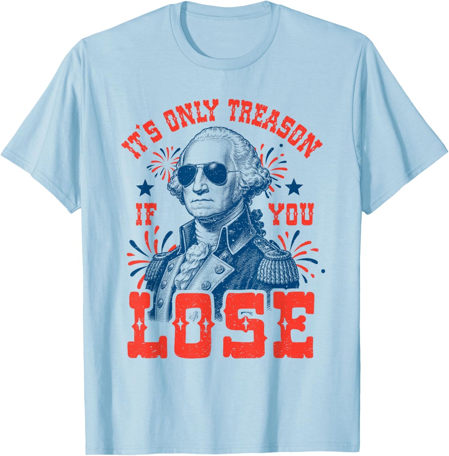 Funny George Washington Patriotic Meme 4th of July Humor T-Shirt - T-Shirt | Light Blue