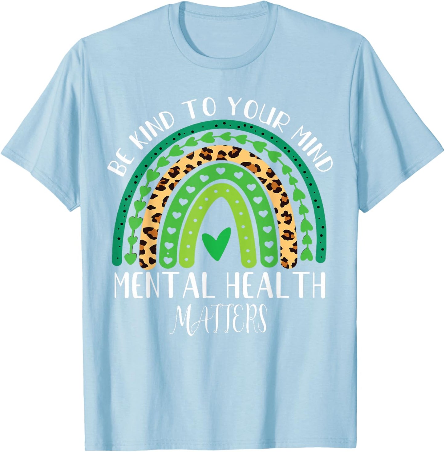 Mental health matters Be Kind women kid Mental Health T-Shirt - T-Shirt | Light Blue