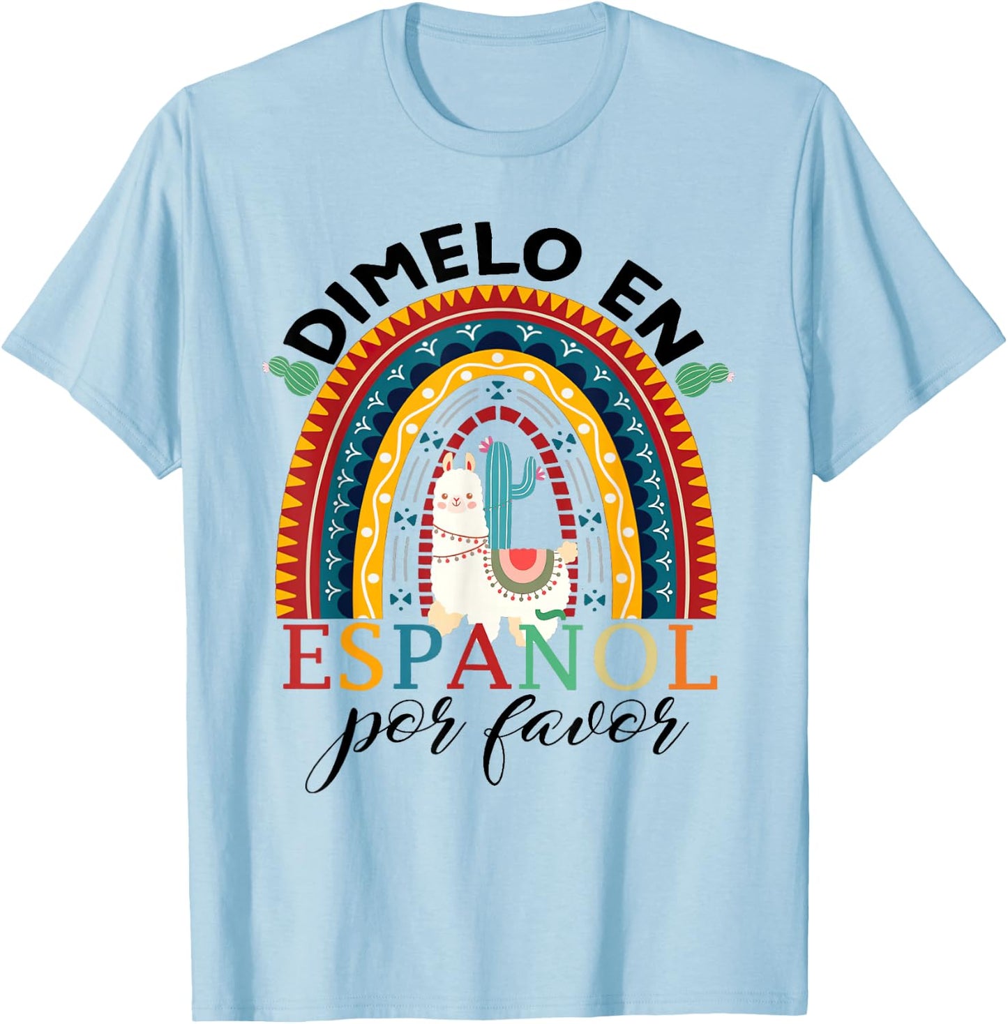 Rainbow Dimelo En Espanol Por Favor Bilingual Spanish Teache T-Shirt - T-Shirt | Light Blue