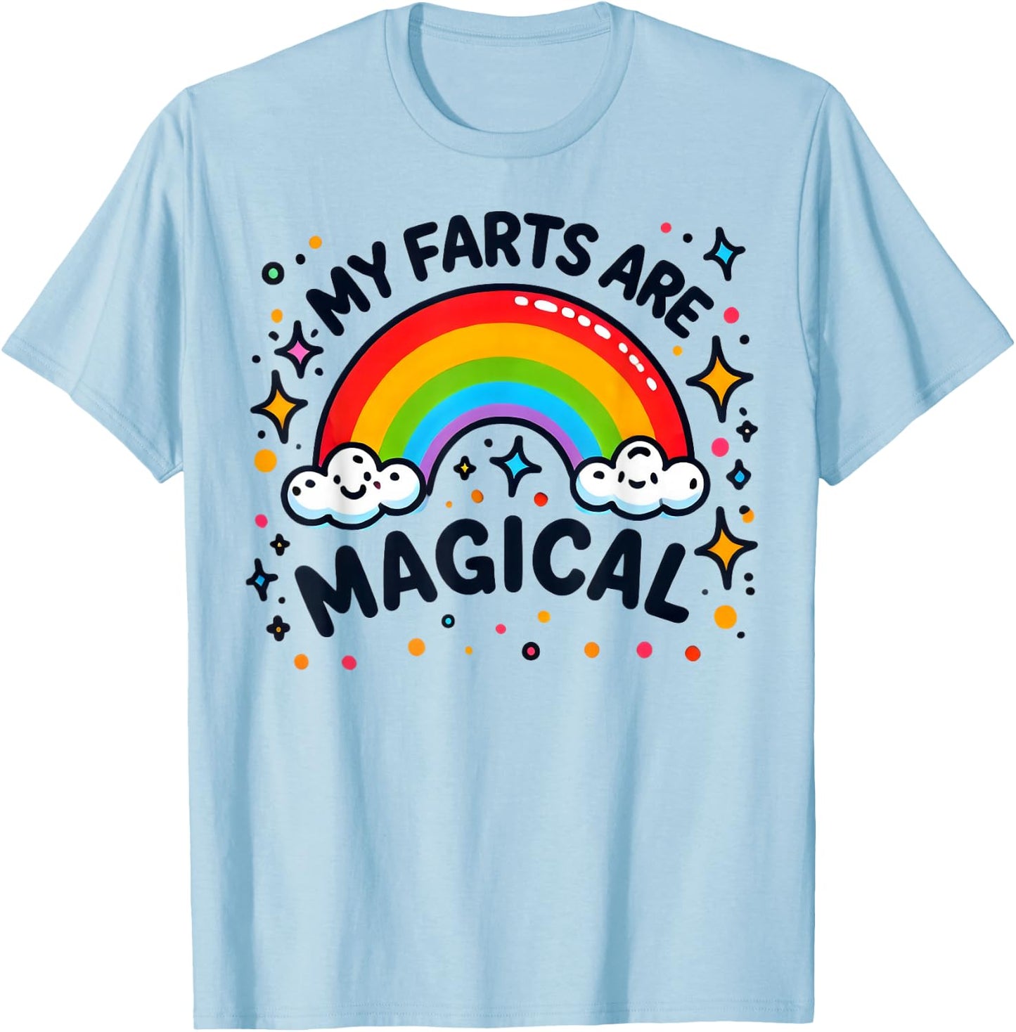 My Farts Are Magical Funny Peinlich Bunt Regenbogen T-Shirt - T-Shirt | Light Blue