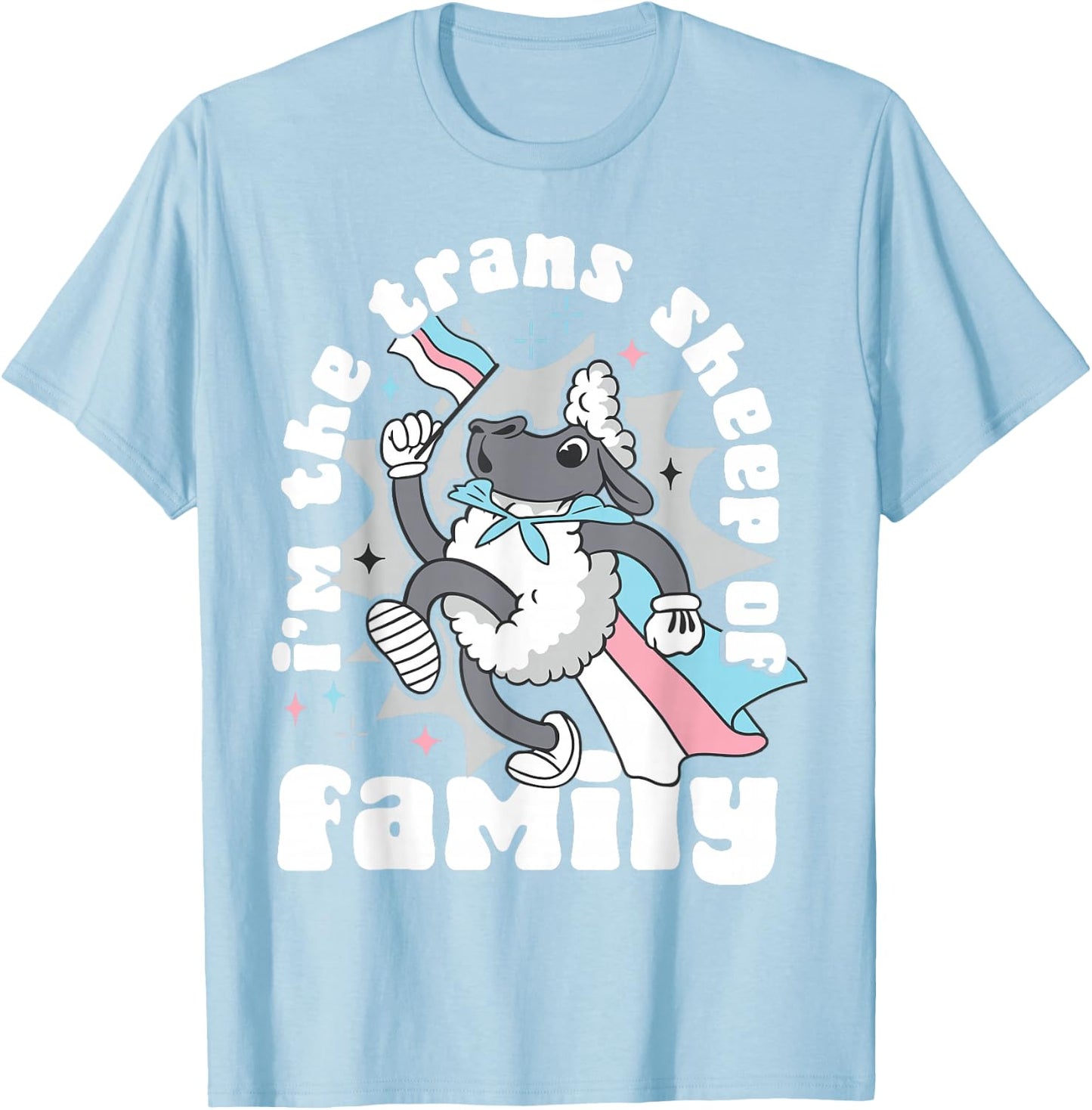 Transgender Trans LGBT Pride Rights Sheep I'm The Trans T-Shirt - T-Shirt | Light Blue