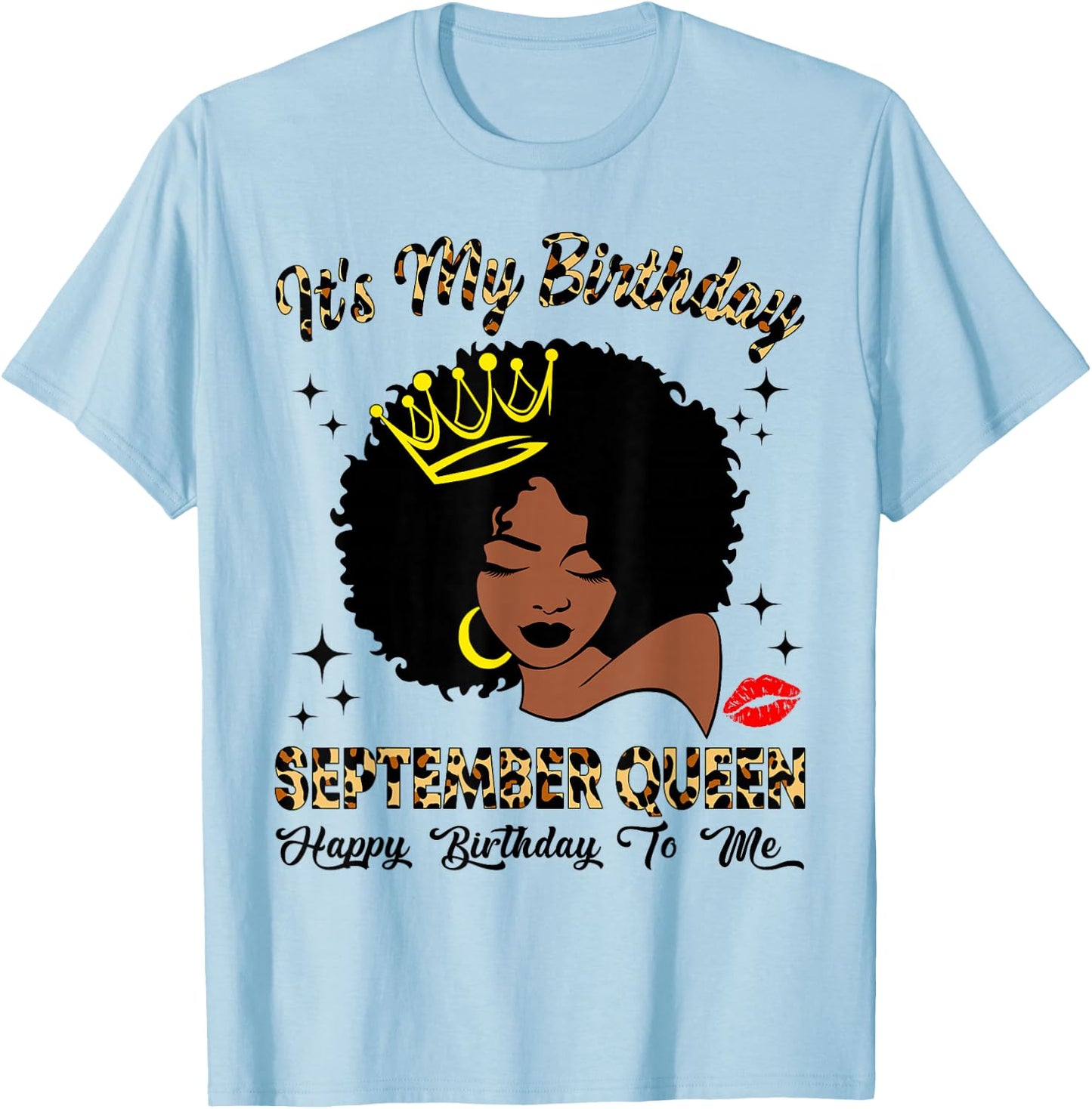 September Queen African American Black Woman Birthday Queen T-Shirt - T-Shirt | Light Blue