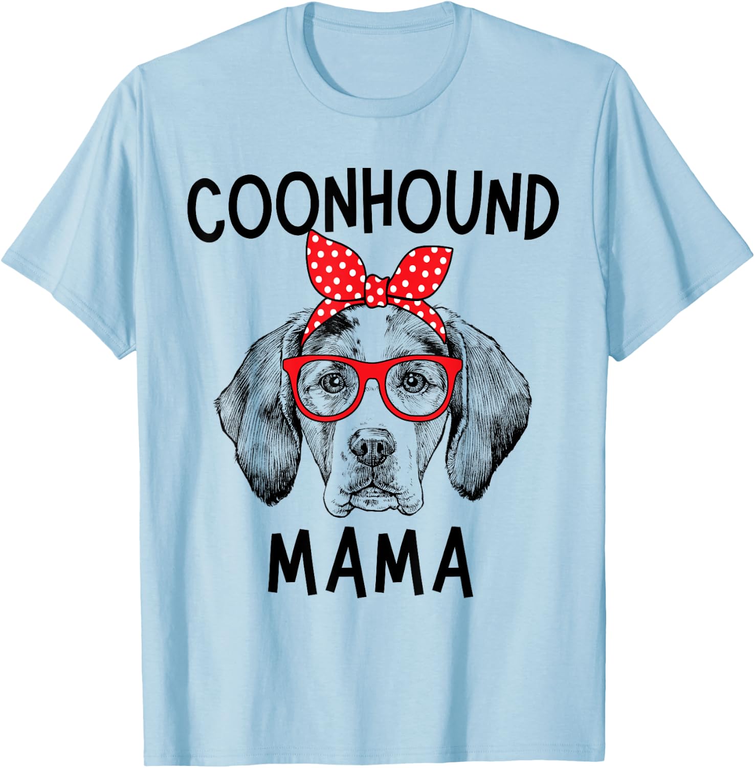 Coonhound Mama Coonhound Dog Mom Mother's Day T-Shirt - T-Shirt | Light Blue
