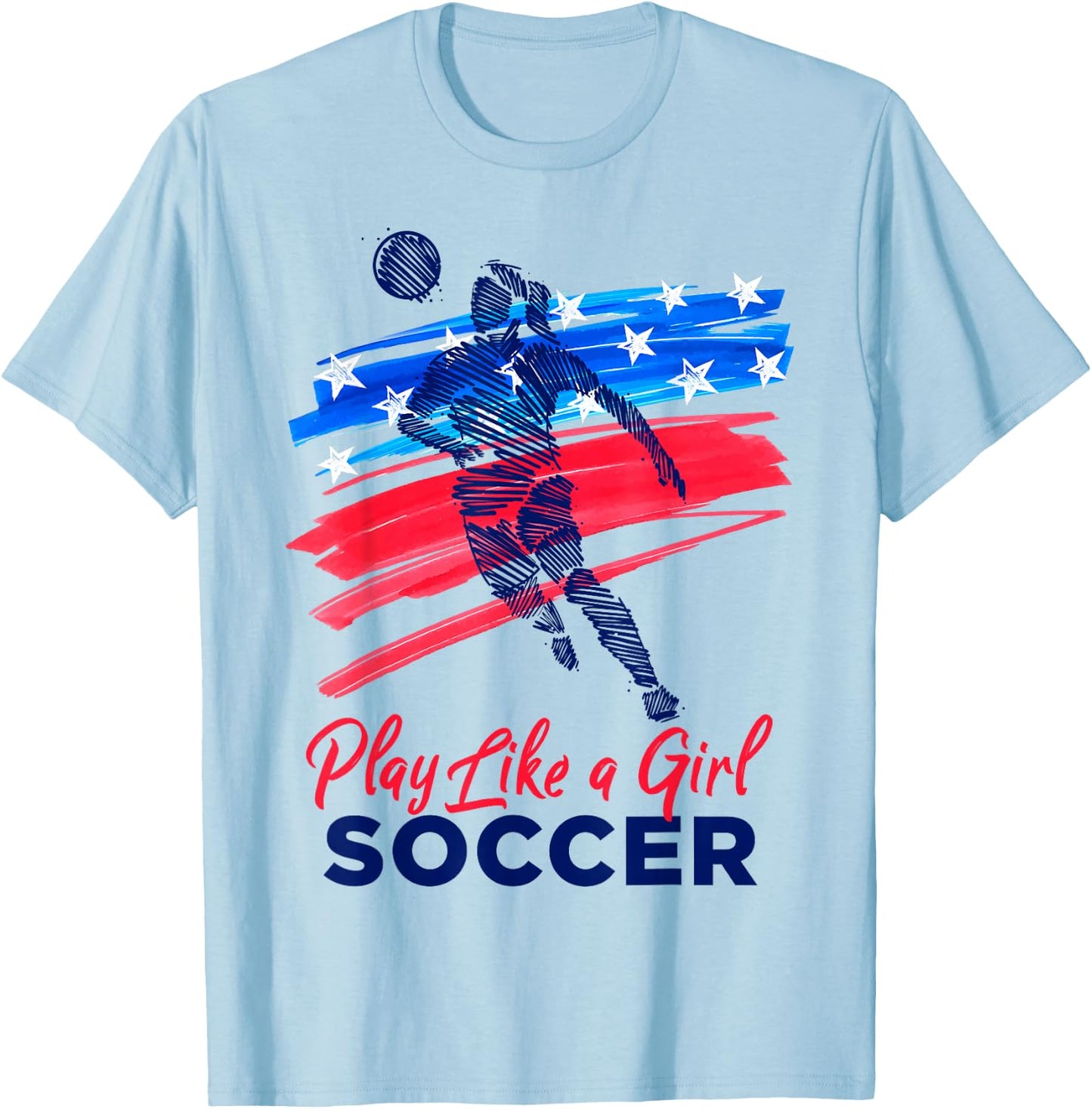 Play Like a Girl Soccer Sport Kids Girl Teen Football T-Shirt - T-Shirt | Light Blue