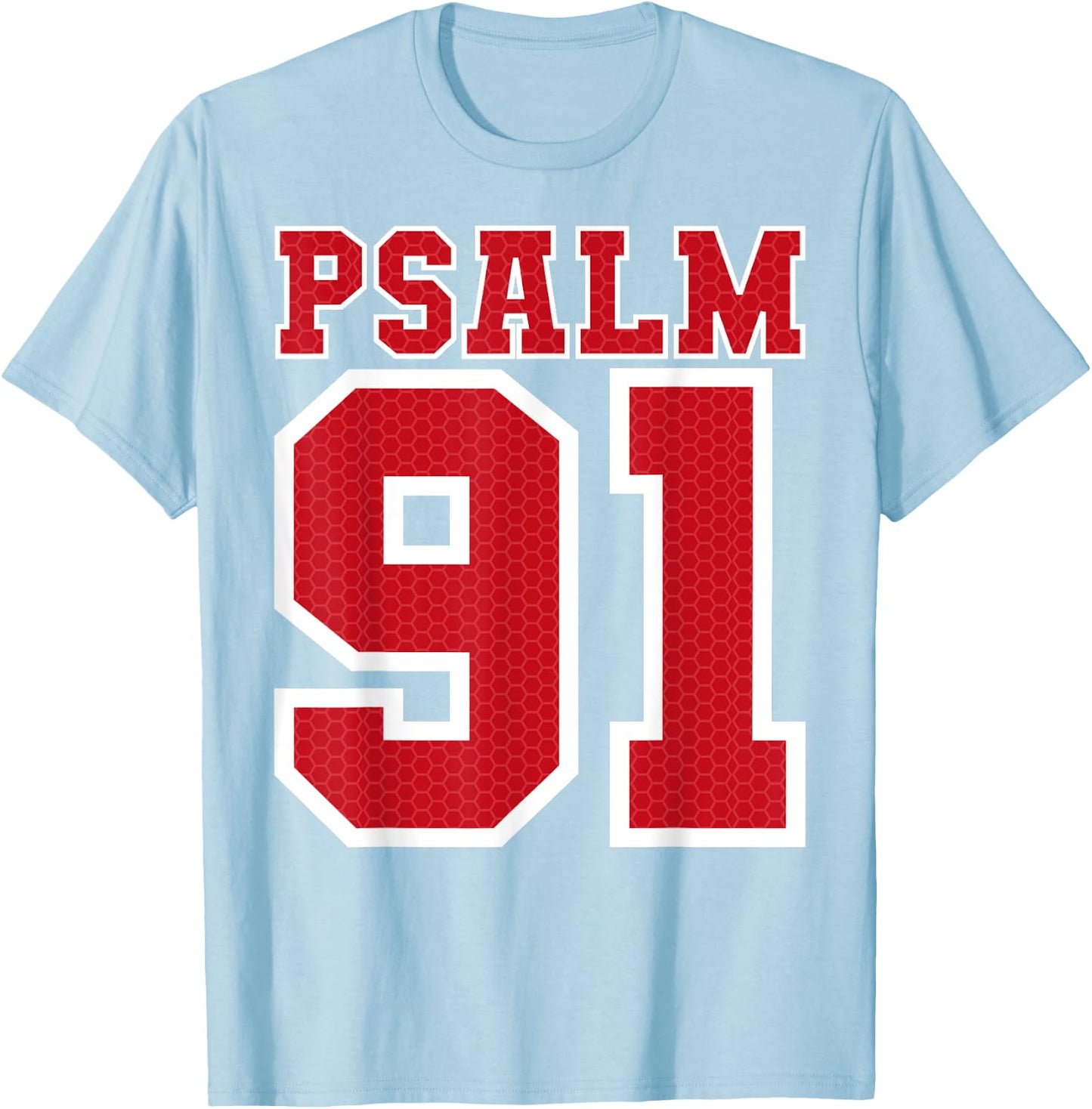 Psalm 91 Bible Verse Christian Shirt My Refuge My Jesus T-Shirt - T-Shirt | Light Blue