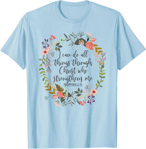 Philippians 4:13 Bible Scripture, All things through Christ T-Shirt - T-Shirt | Light Blue