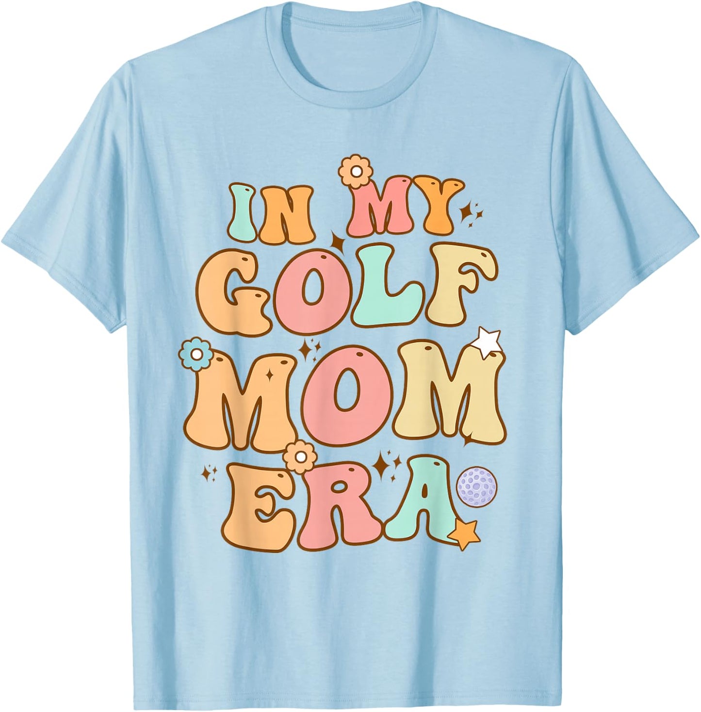 Groovy In My Golf Mom Era Retro Funny Mom Mother's Day T-Shirt - T-Shirt | Light Blue