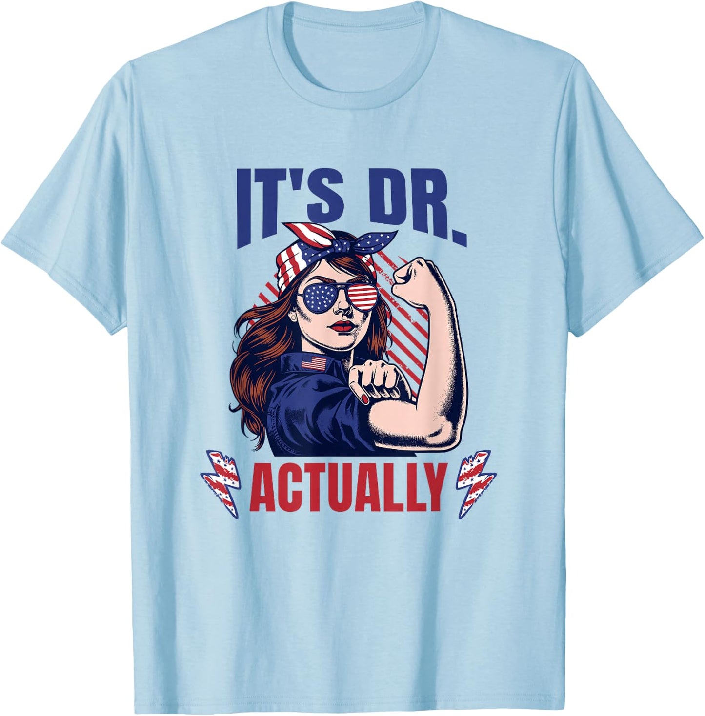 It's Dr. Actually | Women's PhD | Women's PhD | MD T-Shirt - T-Shirt | Light Blue