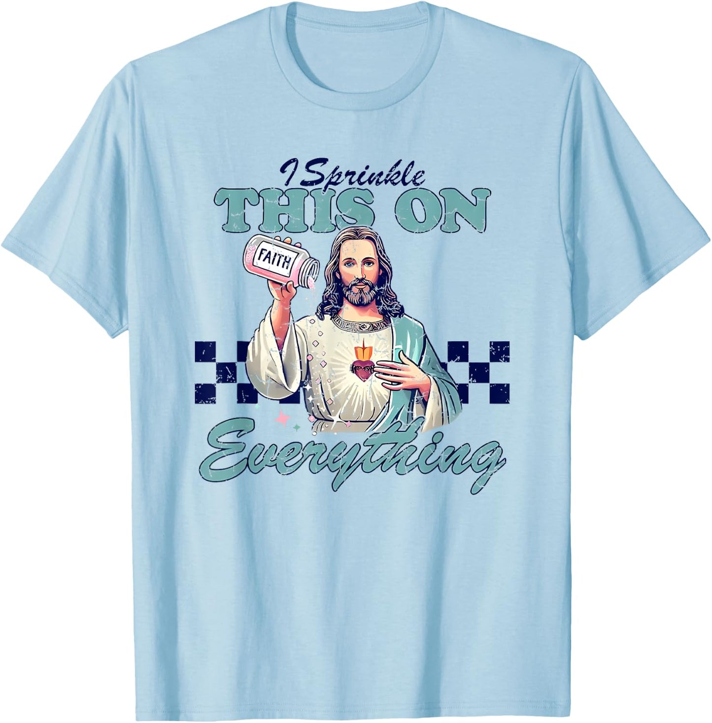 I Sprinkle This on Everything T-Shirt - T-Shirt | Light Blue