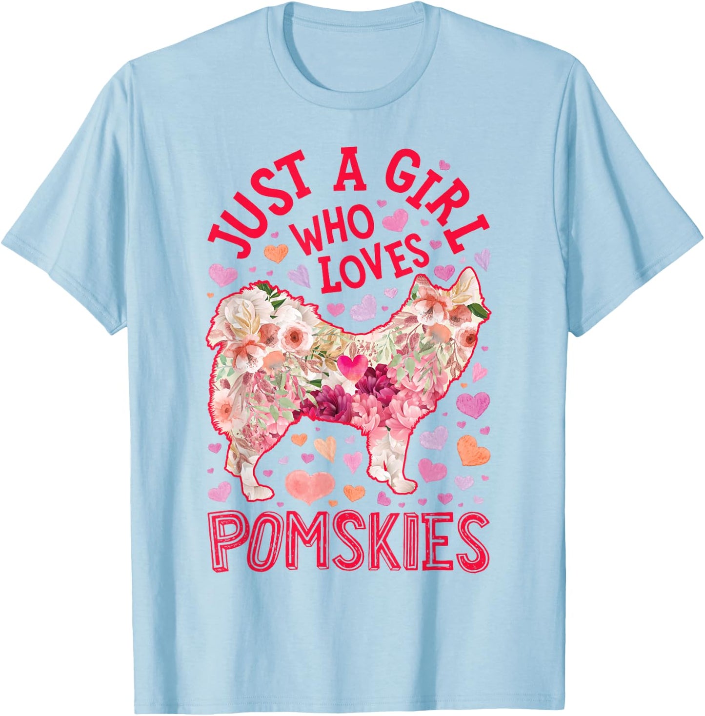 Pomsky Just A Girl Who Loves Pomskies Dog Flower Cute Floral T-Shirt - T-Shirt | Light Blue