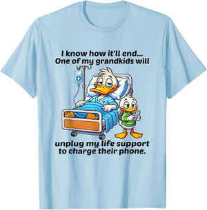 Ducks I Know How It'll End One Of My Grandkids Will Unplug T-Shirt - T-Shirt | Light Blue