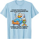 Ducks I Know How It'll End One Of My Grandkids Will Unplug T-Shirt - T-Shirt | Light Blue