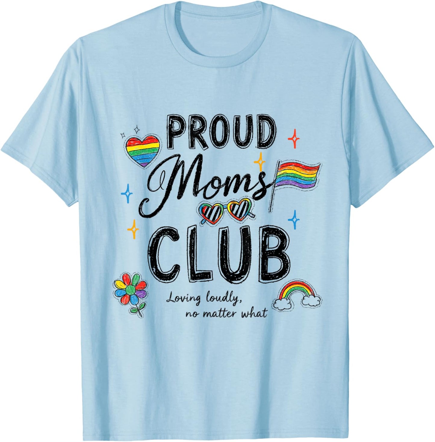 Proud Moms Club LGBTQ Rainbow Flag Pride Mom Ally Women T-Shirt - T-Shirt | Light Blue