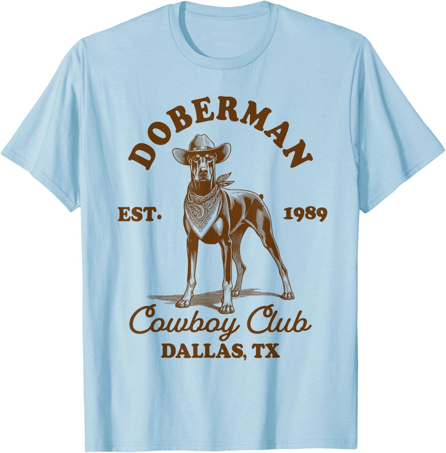Doberman Lover Doberman Mom Western Doberman Cowboys Club T-Shirt - T-Shirt | Light Blue