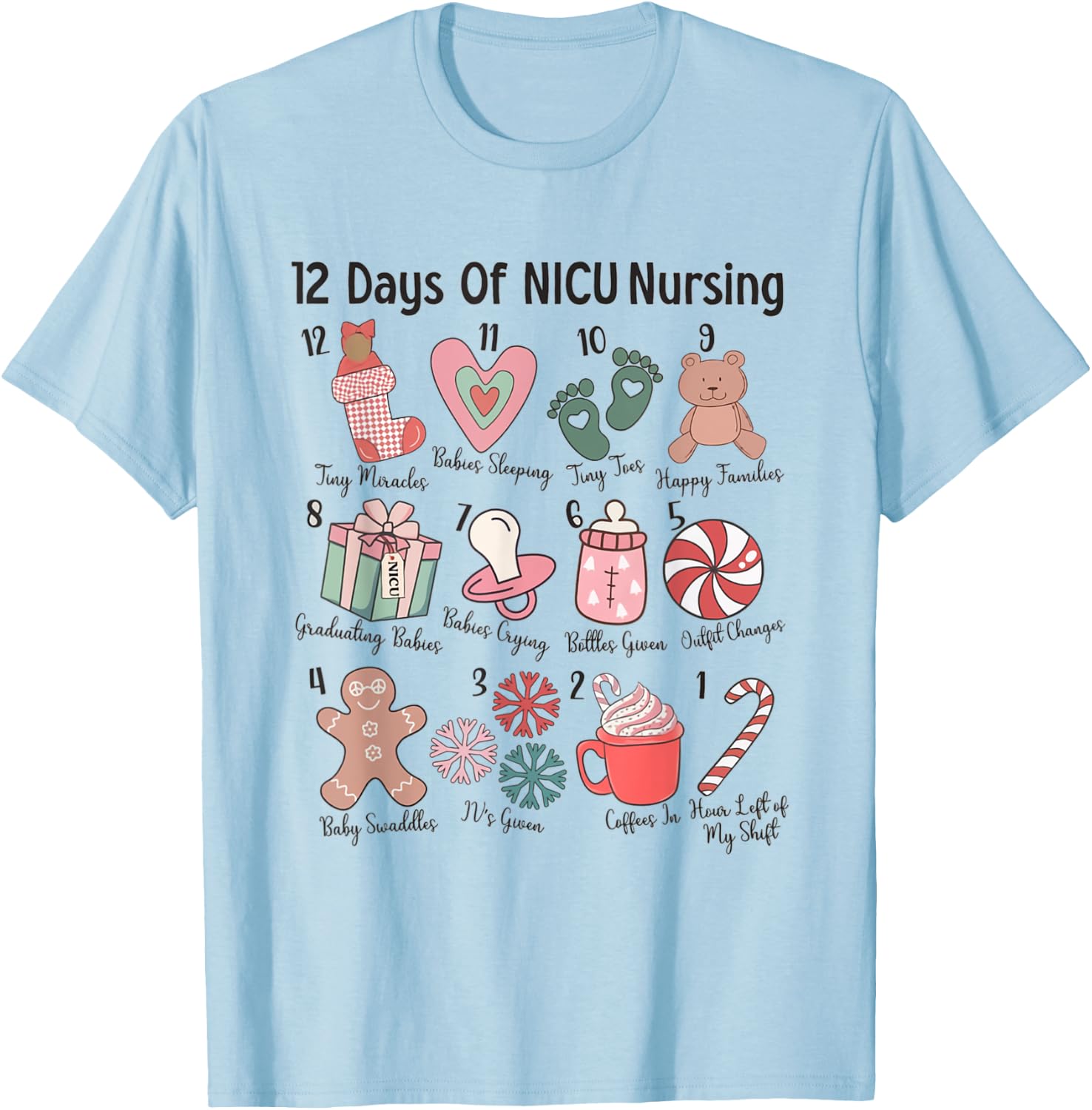 12 Days of NICU Nursing NICU Christmas Neonatal ICU Nurse T-Shirt - T-Shirt | Light Blue
